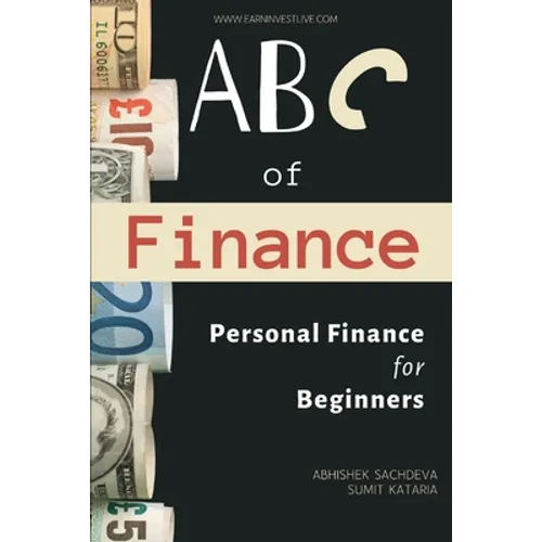 ABC of Finance: Journey to your Financial Freedom