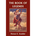 The Book of Legends (Yesterday's Classics)