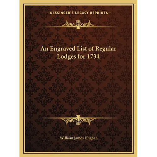An Engraved List of Regular Lodges for 1734