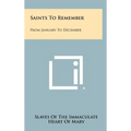 Saints To Remember: From January To December