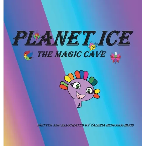 Planet Ice: The Magic Cave