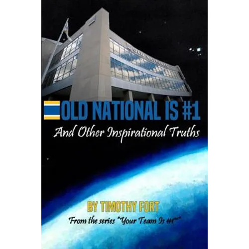 Old National is #1: And Other Inspirational Truths