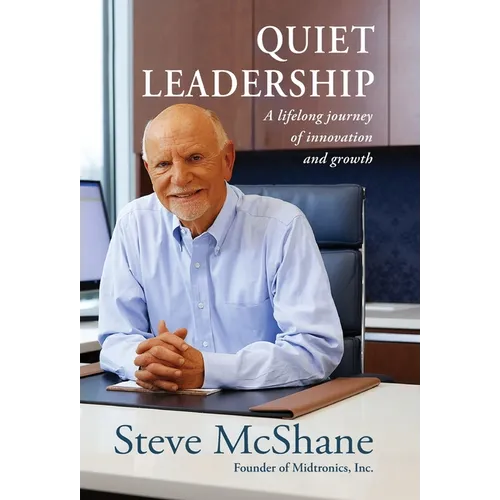 Quiet Leadership: A lifelong journey of innovation and growth