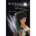 Black Girls Can Grow Naturally Long Hair