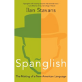 Spanglish: The Making of a New American Language