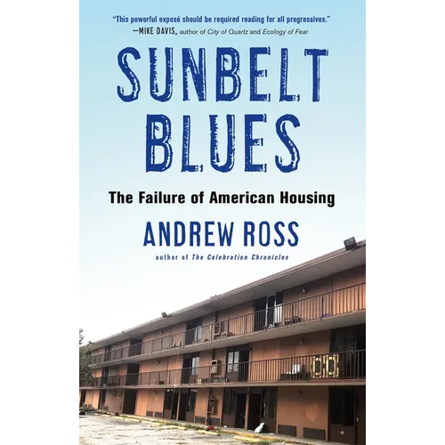 Sunbelt Blues: The Failure of American Housing