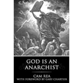 God is an Anarchist
