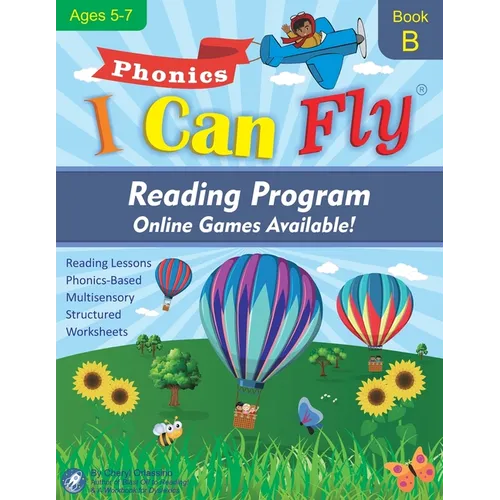 I Can Fly Reading Program with Online Games, Book B: Orton-Gillingham Based Reading Lessons for Young Students Who Struggle with Reading and May Have