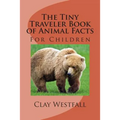 Tiny Traveler Book of Animal Facts: For Children