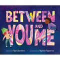Between You and Me