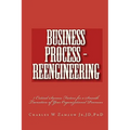 Business Process - Reengineering: 7 Critical Success Factors for a Smooth Transition of Your Organizational Processes