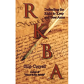 RKBA: Defending the Right to Keep and Bear Arms