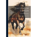 The Story of Captain: The Horse With The Human Brain