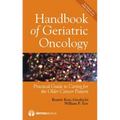 Handbook of Geriatric Oncology: Practical Guide to Caring for the Older Cancer Patient