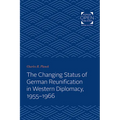 Changing Status of German Reunification in Western Diplomacy, 1955-1966