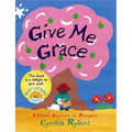 Give Me Grace: A Child's Daybook of Prayers