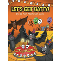 Let's Get Batty!