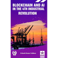 Blockchain and AI in the 4th Industrial Revolution
