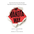 The Dakota Way: Time-Tested Principles That Will Turn You Into a World-Class Fundraiser