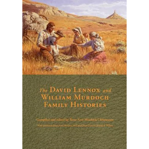 The David Lennox and William Murdoch Family Histories