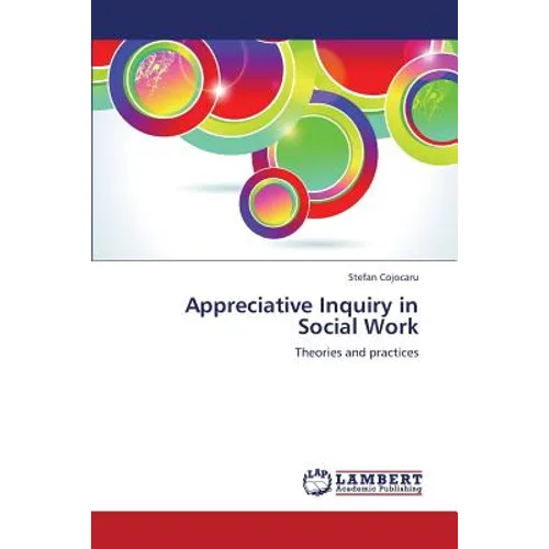 Appreciative Inquiry in Social Work