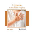 Hypoxia: Translation in Progress