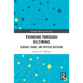 Thinking Through Dilemmas: Schemas, Frames, and Difficult Decisions