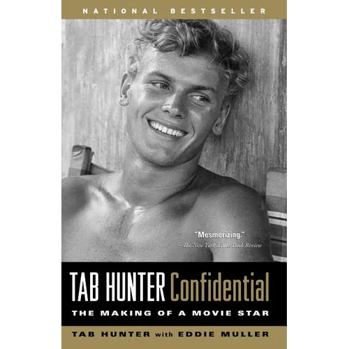 Tab Hunter Confidential: The Making of a Movie Star