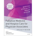 Palliative Medicine and Hospice Care for Physician Associates Specialty Review