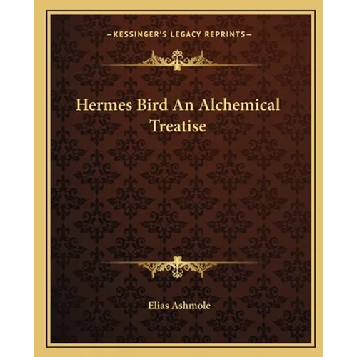 Hermes Bird an Alchemical Treatise
