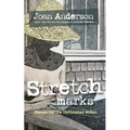 Stretch Marks: Essays for the Unfinished Woman