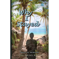 Why I Stayed