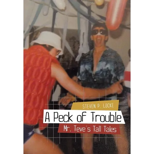 A Peck of Trouble: Mr. Teve's Tall Tales