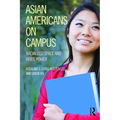 Asian Americans on Campus: Racialized Space and White Power
