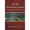 An Ohio Businessman's Journey: : My Journey Into Darkness