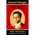 Inward Hunger: The Education of a Prime Minister