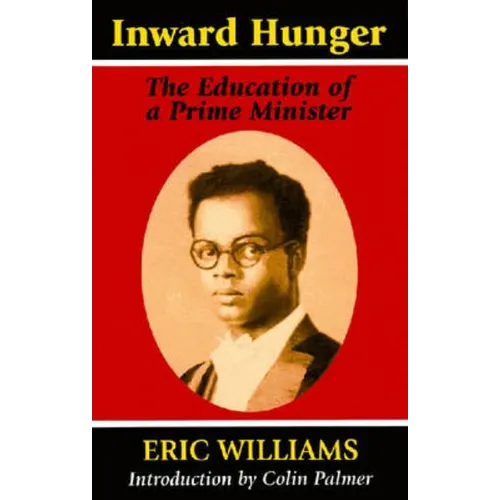 Inward Hunger: The Education of a Prime Minister