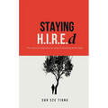 Staying H.I.R.E.d The Cultural Kingmaker's Guide to Building Work Oasis