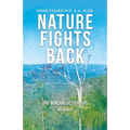 Nature Fights Back: The Mineral Activators - My Memoir