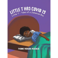 Little T has Covid 19