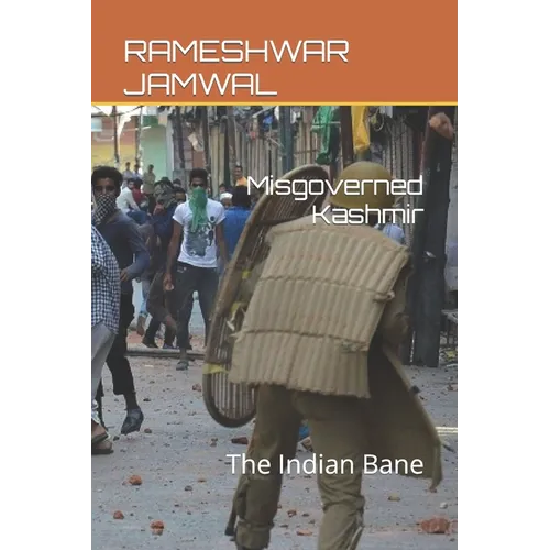 Misgoverned Kashmir: The Indian Bane