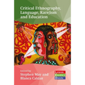 Critical Ethnography, Language, Race/Ism and Education