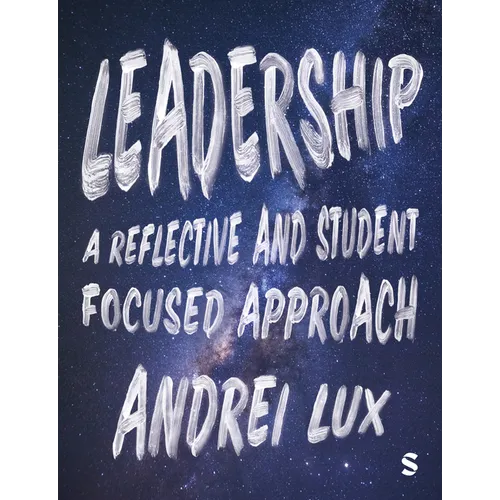 Leadership: A Reflective and Student Focused Approach