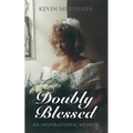 Doubly Blessed: An Inspirational Memoir