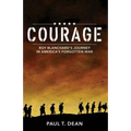 Courage: Roy Blanchard's Journey in America's Forgotten War