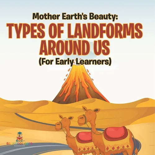 Mother Earth's Beauty: Types of Landforms Around Us (For Early Learners)