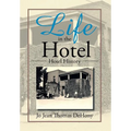 Life in the Hotel: Hotel History