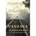 Train Ride to Heaven