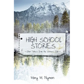 High School Stories: Short Takes from the Writers' Club