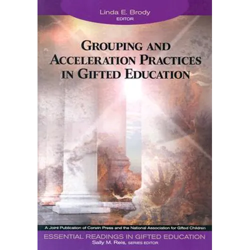 Grouping and Acceleration Practices in Gifted Education